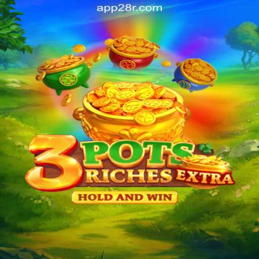 Dive into the Thrilling World of 3potsExtra on 28R.COM Platform-Oficial Slots Brasil #1