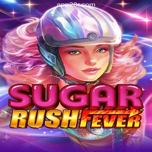 Experience Thrills with SugarRushFever on 28R.COM Platform-Oficial Slots Brasil #1